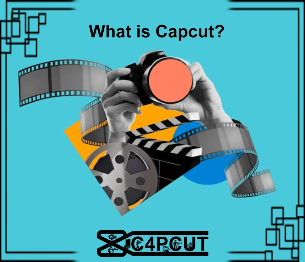 What Is Capcut?